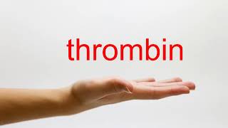 How to Pronounce thrombin  American English [upl. by Grani]