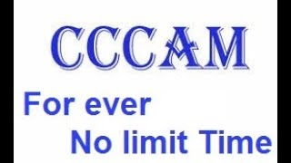 CCCAM FOR EVER NO LIMIT TIME [upl. by Anirroc]