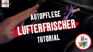 Autopflege Tutorial Lufterfrischer [upl. by Noll]