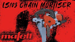 Mafell LS103 Portable Chain Mortiser demonstration [upl. by Joktan618]