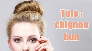 Tuto  Comment faire un chignon bun [upl. by Ettezoj587]