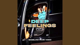 Deep Feelings feat Levi Batkin [upl. by Eisiam]