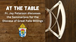 At The Table with Fr Jay Peterson [upl. by Araccot]