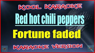 The Red hot chili peppers  Fortune faded karaoke version AVT [upl. by Jennie788]