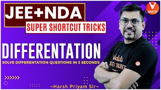 Super Shortcut Tricks Differentiation  Solve Limits Questions In 3 Seconds  Harsh Sir  V Math [upl. by Ojela104]