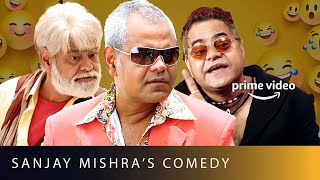 Hilarious Sanjay Mishra  Amazon Prime Video [upl. by Yrellav]