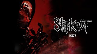 Slipknot  H377 Official Audio [upl. by Nellahs554]