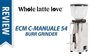 Review ECM CManuale 54 Espresso Coffee Burr Grinder [upl. by Anoblav]