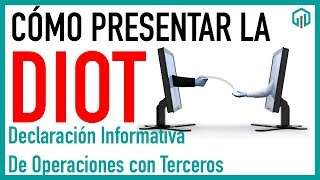 Cómo presentar la DIOT 2024 fácil paso a paso  Declaración Informativa de Operaciones con Terceros [upl. by Waylin979]