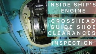 Inside a Ship’s Engine for CrossHead guide shoe clearances amp inspection👷‍♂️🥽⚙️ 6S50MCC Man BampW [upl. by Seraphine]