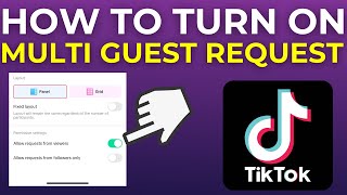 How To Turn On Multi Guest Request On TikTok Live 2024 [upl. by Lein138]