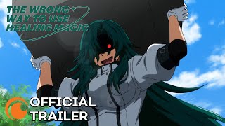 The Wrong Way to Use Healing Magic  OFFICIAL TRAILER [upl. by Thier153]