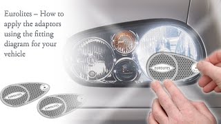 Eurolites  How to apply the adaptors using the fitting diagram for your vehicle [upl. by Alyhc]