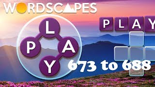 Wordscapes Level 673 to 688 [upl. by Claudina360]