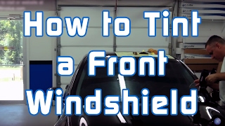 How to Tint a Front Windshield [upl. by Neiviv]