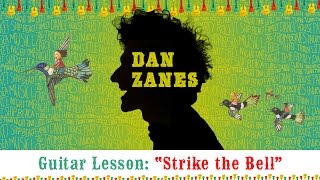 Dan Zanes  Guitar Lesson quotStrike The Bellquot [upl. by Iadam]