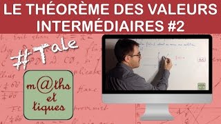 Appliquer le théorème des valeurs intermédiaires 2  Terminale [upl. by Reeta287]