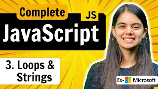 Lecture 3 Loops and Strings  JavaScript Full Course [upl. by Elonore]