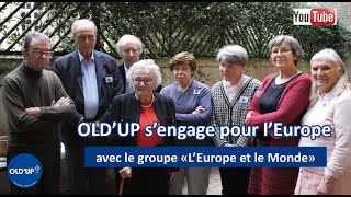 OLD’UP s’engage pour l’Europe [upl. by Worthington]