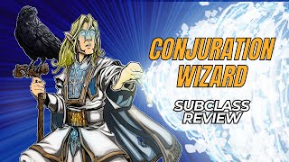 Conjuration Wizard 5e Subclass Review [upl. by Eedna80]