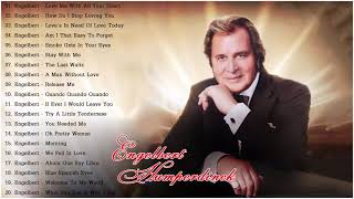 Engelbert Humperdinck Greatest Love Songs Full Album  Best Of Engelbert Humperdinck Songs [upl. by Llij170]