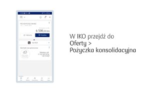 Jak wziąć pożyczkę konsolidacyjną w aplikacji IKO  PKO Bank Polski [upl. by Shirlie]