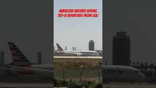 American Airlines Boeing 7878 departure from LAX [upl. by Knapp]