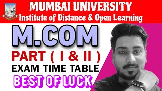 EXAMINATION TIME TABLE MCOM PART 1 and MCOM PART 2  Mumbai University MCOM Exam Time Table 2023 [upl. by Laehcimaj191]