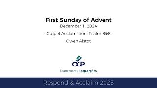 Respond amp Acclaim  First Sunday of Advent 2025  Year C  Gospel Acc  Alstott [upl. by Pinter290]