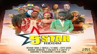 5 Star Riddim Mix RAR Prod  Sizzla Beenie Man BADDA GENERAL Galaxy P Latty J Ranymo [upl. by Aniv]