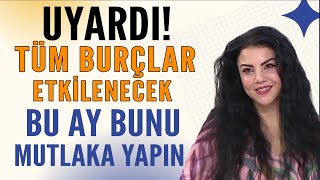 MİNE ÖLMEZ UYARDI TÜM BURÇLAR ETKİLENECEK BU AY BUNU MUTLAKA YAPIN [upl. by Aube]