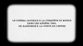 Le cinéma japonais à la conquête du monde dans les années 50 [upl. by Adnahc]