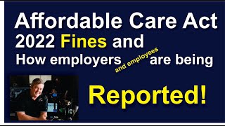 2022 Affordable Care Act penalties and how employers and employees are being reported [upl. by Olenka]