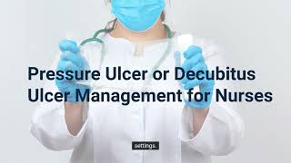 Decubitus Ulcer Pressure Ulcer Management for Nurses [upl. by Einad]