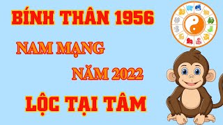 🔴 Tử Vi Năm 2022 Tuổi Bính Thân 1956 Nam Mạng [upl. by Clari]