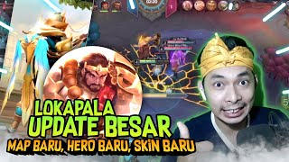 LUAR BIASA UPDATE BESAR LOKAPALA MAP HERO DAN SKIN BARU YANG KEREN ABIS Game Moba Indonesia [upl. by Nnazus]