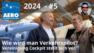 AERO 2024 5  Wie wird man Verkehrspilot 3 Wege zum Traumberuf Vereinigung Cockpit erklärt [upl. by Gemma]