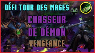 Défi Chasseur de Démon Vengeance  Tour des Mages  World of Warcraft [upl. by Novick449]