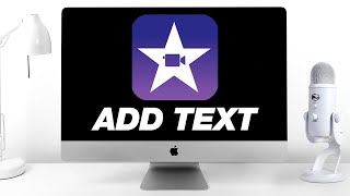 iMovie Tutorial How to Add Text amp Titles With Hidden Options [upl. by Berfield]