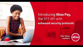 Introducing Absa Pay The New EFT API [upl. by Dalt]