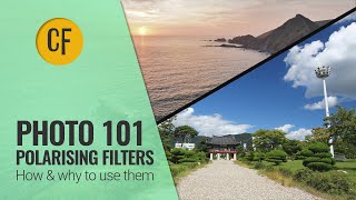 Photo101 Polarising Filters  How and Why to Use Them 2022 update [upl. by Adorl]