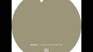 Kessell  Sensorium  Chains of Abstraction EP  PoleGroup044 [upl. by Chabot]