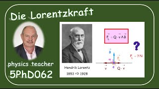 Physik 5PhD062 Die Lorentzkraft [upl. by Akinohs]