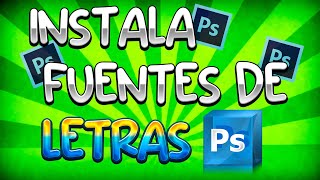 ✅CÓMO INSTALAR FUENTE DE LETRAS EN PHOTOSHOP  TIPOGRAFÍA 2022 🔥 [upl. by Yasui783]