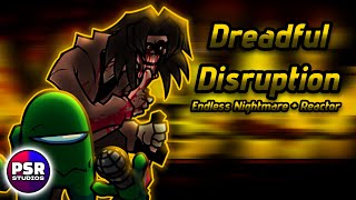 FNF Mix Dreadful Disruption  Endless Nightmare  Reactor [upl. by Ytteb661]