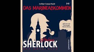 Sherlock Holmes Die Klassiker  Das Marineabkommen Komplettes Hörbuch [upl. by Hairu336]