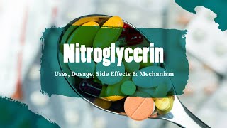 Nitroglycerin  Uses Dosage Side Effects amp Mechanism  Gonitro [upl. by Quirk]