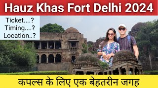 Hauz Khas Fort Delhi 2024  Hauz Khas Fort Ticket Timings Location [upl. by Jobi]