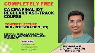 Concept Ch 8 Registration Part 33  CACMA Final IDT  Jay Agarwal AIR 3 amp 46  Nov24 amp May25 [upl. by Rezeile257]