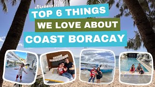 TOP 6 THINGS WE LOVE ABOUT COAST BORACAY [upl. by Catherin]